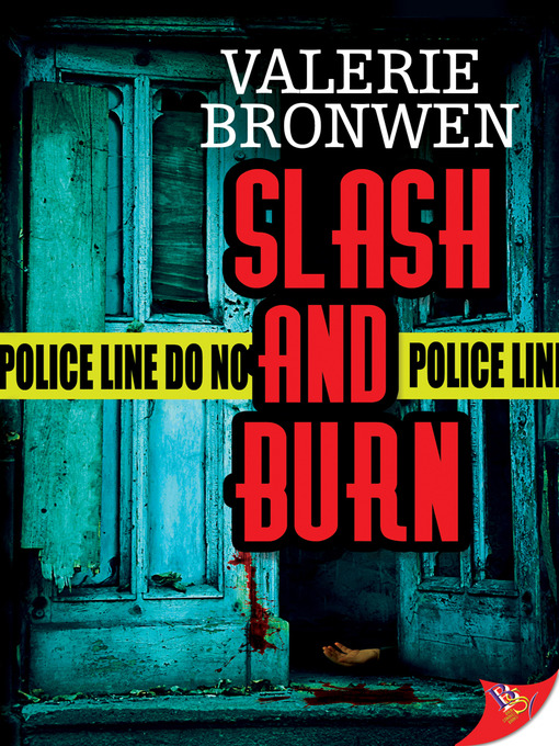 Title details for Slash and Burn by Valerie Bronwen - Available